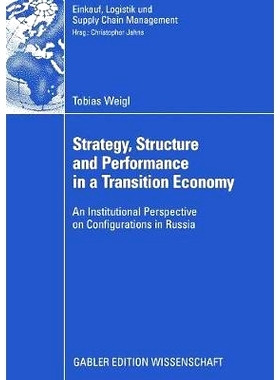 预订 Strategy, Structure and Performance in a Transition Economy: An Institutional Perspective on Configurations in Russ
