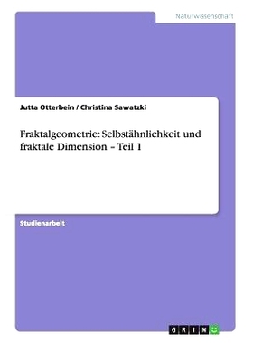 预订 Fraktalgeometrie: Selbstähnlichkeit und fraktale Dimension - Teil 1: 9783656262572