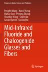 [预订]Mid-Infrared Fluoride and Chalcogenide Glasses and Fibers