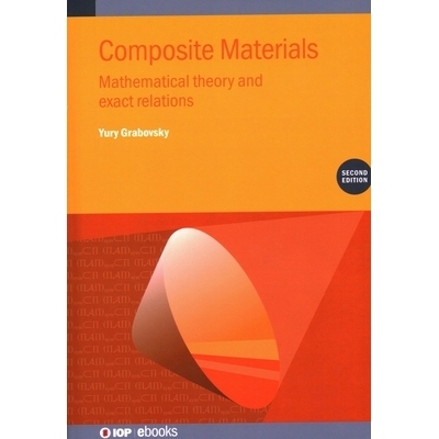 预订 Composite Materials (Second Edition): Mathematical theory and exact relations: 9780750362474