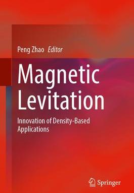 [预订]Magnetic Levitation: Innovation of Density-Based Applications 9789819983131