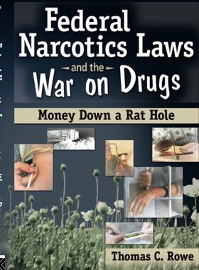 【预订】Federal Narcotics Laws and the War on Drugs