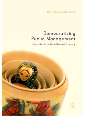 预订 Democratizing Public Management: Towards Practice-Based Theory: 9783030090302