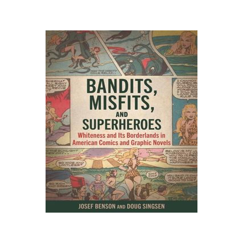 [预订]Bandits, Misfits, and Superheroes 9781496838339