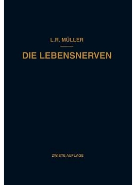 预订 Die Lebensnerven: Ihr Aufbau · Ihre Leistungen · Ihre Erkrankungen: 9783662372319
