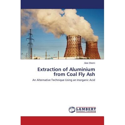 预订 Extraction of Aluminium from Coal Fly Ash: 9783659513831