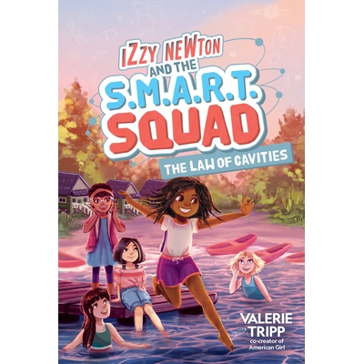 预订 Izzy Newton and the S.M.A.R.T. Squad: The Law of Cavities (Book 3): 9781426373022