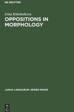 [预订]Oppositions in Morphology 9789027923684