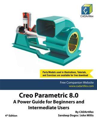 [预订]Creo Parametric 8.0: A Power Guide for Beginners and Intermediate Users 9798201088897