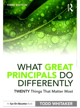 预订 What Great Principals Do Differently: Twenty Things That Matter Most 伟大的校长做什么不同的事：*重要的事情: 9780367