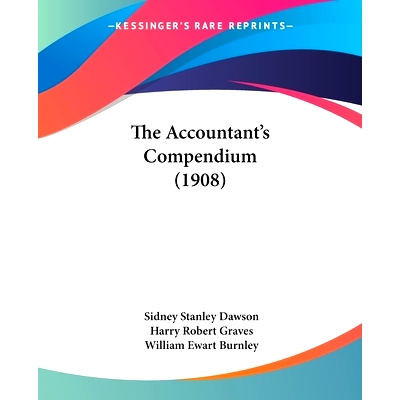 预订 The Accountant’s Compendium (1908): 9781120721778
