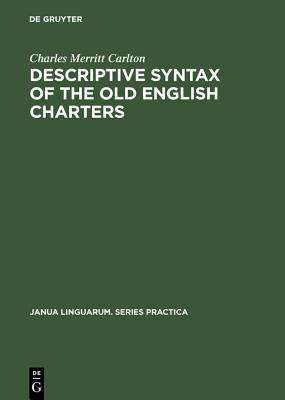 [预订]Descriptive Syntax of the Old English Charters 9789027907448