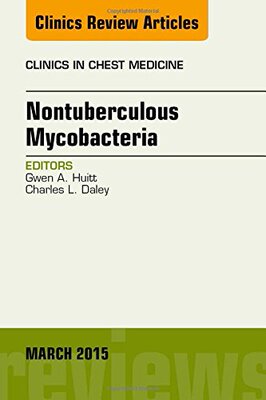【预订】Nontuberculous Mycobacteria, An Issue of Clinics in Chest Medicine