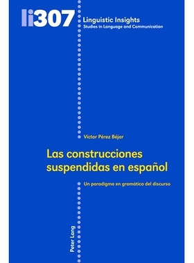 预订 Las Construcciones Suspendidas En Español: Un Paradigma En Gramática del Discurso: Un paradigma en gramática del