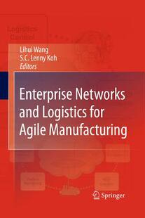 Networks and Logistics Agile Enterprise for Manufacturing 预订