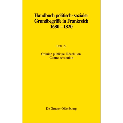 预订 Opinion publique, Révolution, Contre-révolution 舆论、*、反*（德语）: 9783110724950