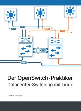 预订 Der OpenSwitch-Praktiker: Datacenter-Switching mit Linux: 9783750421288