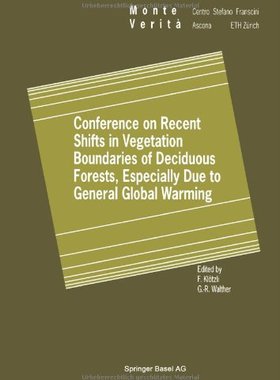 【预订】Conference on Recent Shifts in Vegetation Boundaries of Deciduous Forests, Especially Due to General Globa...