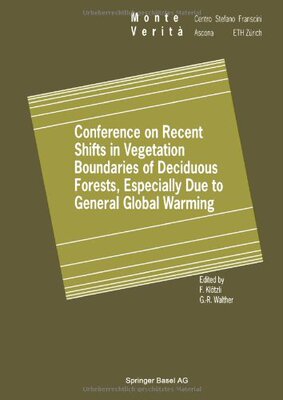 【预订】Conference on Recent Shifts in Vegetation Boundaries of Deciduous Forests, Especially Due to General Globa...