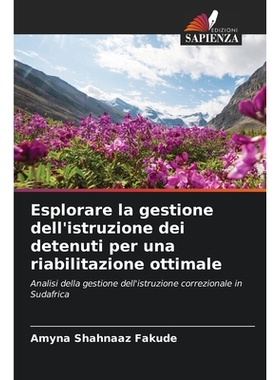 预订 Esplorare la gestione dell’istruzione dei detenuti per una riabilitazione ottimale: 9786209476112