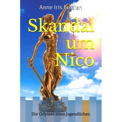 预订 Skandal um Nico: Die Odyssee eines Jugendlichen: 9783982278919
