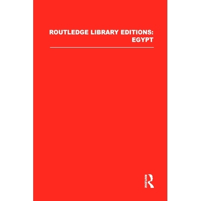 预订 Routledge Library Editions: Egypt 罗德里奇图书馆版本：埃及: 9780415637473
