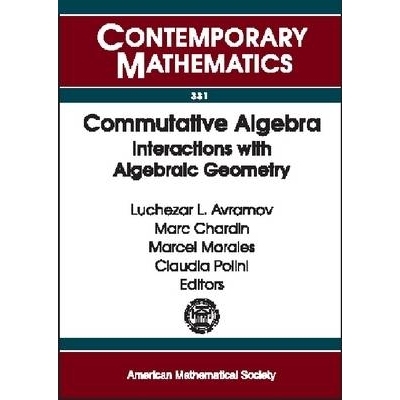 预订 Commutative Algebra: Interactions with Algebraic Geometry: 9780821832332