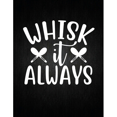 预订 Whisk it always: Recipe Notebook to Write In Favorite Recipes - Best Gift for your MOM - Cookbook For Writing Recip