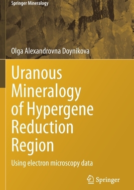 【预订】Uranous Mineralogy of Hypergene Reduction Region 9783030671853