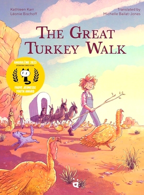 火鸡的远征 英文原版  Léonie Bischoff 图像小说 安古兰漫画节 The Great Turkey Walk: A Graphic Novel