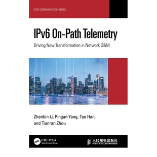 预订 Ipv6 On-Path Telemetry: Driving New Transformation in Network O&m IPv6路径遥测：驱动网络运维新变革: 9781041145141
