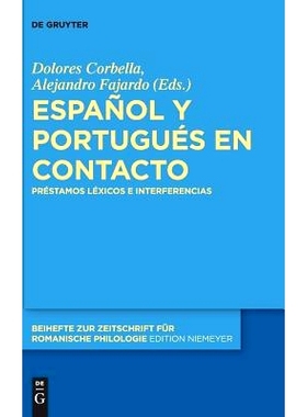 预订 Español y portugués en contacto: Préstamos léxicos e interferencias 西班牙语和葡萄牙语的联系: 9783110549966