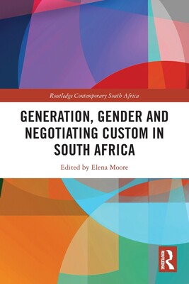 预订 Generation, Gender and Negotiating Custom in South Africa