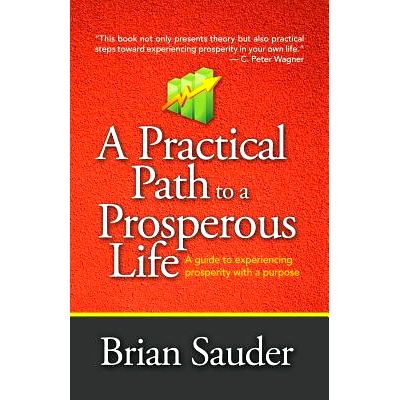 预订 A Practical Path to a Prosperous Life: A Guide to Experiencing Prosperity with a Purpose: 9781886973985
