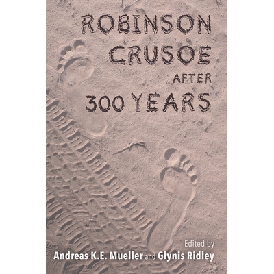 预订 Robinson Crusoe after 300 Years 300年后的鲁滨逊漂流记: 9781684482863