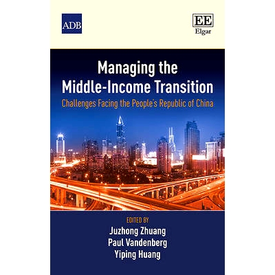 预订 Managing the Middle-Income Transition: Challenges Facing the People’S Republic of China 管理中等收入过渡：中国面临