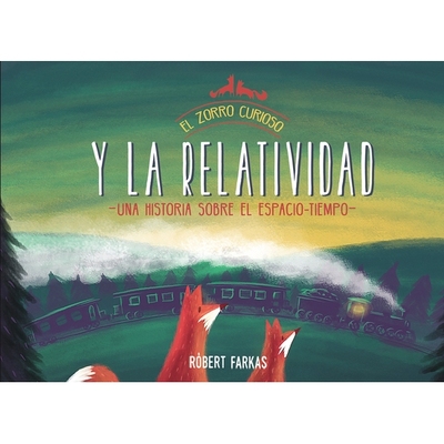 预订 El Zorro Curioso Y La Relatividad / The Curious Fox and Relativity: 9788448853419