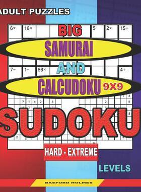 [预订]Adult puzzles. Big Samurai and Calcudoku 9x9 Sudoku. Hard - extreme levels.: Very large font. 9781078462143