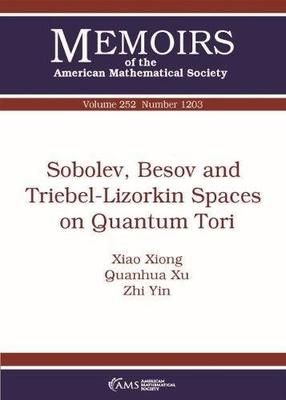 【预售】Sobolev, Besov and Triebel-Lizorkin Spaces on Quantum Tori