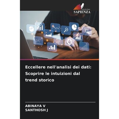 预订 Eccellere nell’analisi dei dati: Scoprire le intuizioni dal trend storico: 9786209254604