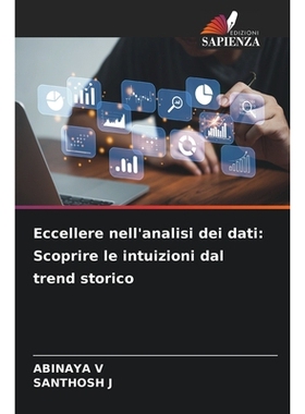 预订 Eccellere nell’analisi dei dati: Scoprire le intuizioni dal trend storico: 9786209254604