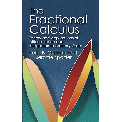 预订 The Fractional Calculus Theory And Applications of Differentiation And Integration to Arbitrary Order 9780486450018