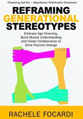 [预订]Reframing Generational Stereotypes: Embrace Age Diversity, Build Mutual Understanding and Foster Col 9789814923095