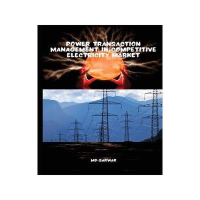 [预订]Power Transaction Management in Competitive Electricity Market 9798889951544