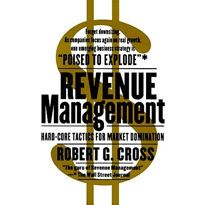 预订 Revenue Management: Hard-Core Tactics for Market Domination 收益管理: 9780767900331