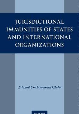 【预订】Jurisdictional Immunities of States and International Organizations