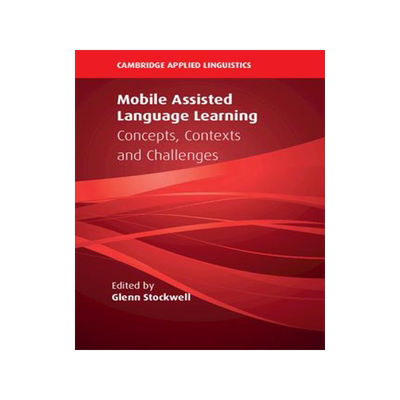 [预订]Mobile Assisted Language Learning 9781108456425
