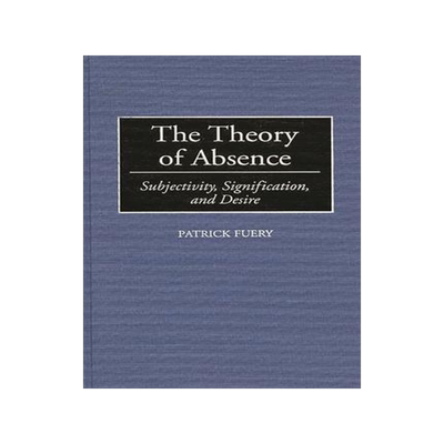 [预订]Theory of Absence, The 9780313295881