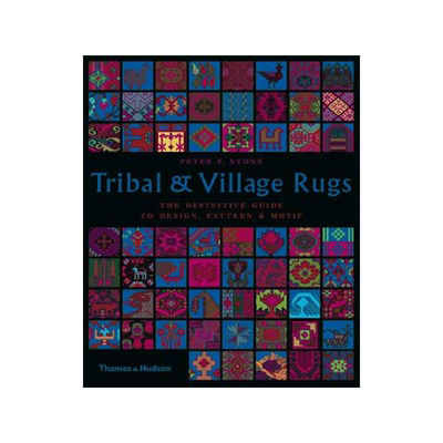 预订 Tribal & Village Rugs The Definitive Guide To Design, Patter