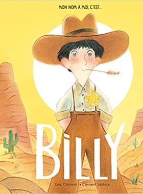 【预订】MON NOM À MOI, C’EST BILLY 9782374084367